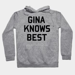 Gina Knows Best Hoodie